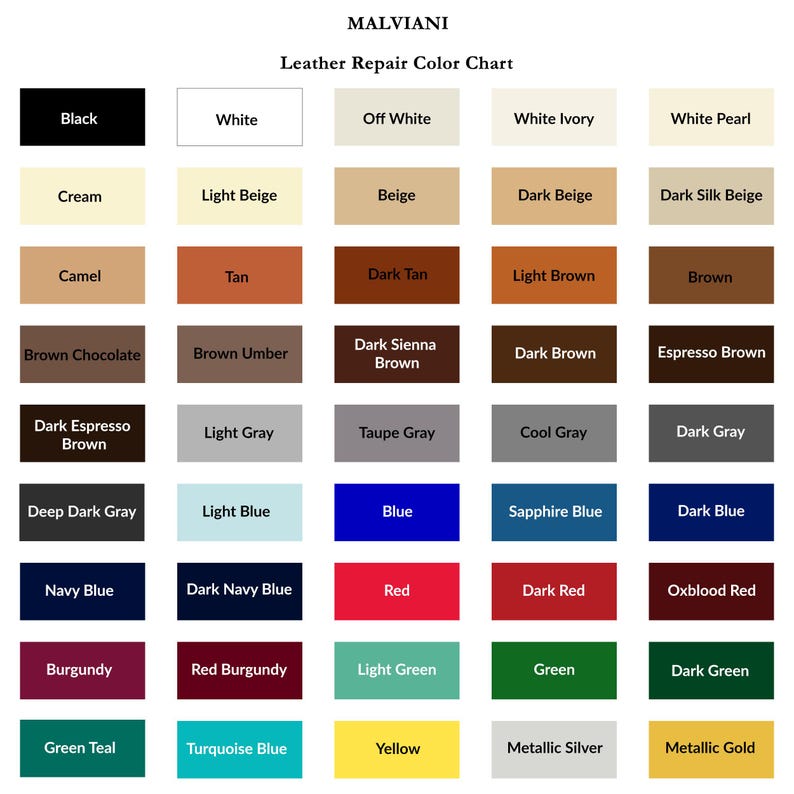 May include: Leather repair color chart with 50 color swatches in a grid. The colors include black, white, off white, white ivory, white pearl, cream, light beige, beige, dark beige, dark silk beige, camel, tan, dark tan, light brown, brown, brown chocolate, brown umber, dark sienna brown, dark brown, espresso brown, dark espresso brown, light gray, taupe gray, cool gray, dark gray, deep dark gray, light blue, blue, sapphire blue, dark blue, navy blue, dark navy blue, red, dark red, oxblood red, burgundy, red burgundy, light green, green, dark green, green teal, turquoise blue, yellow, metallic silver, and metallic gold.