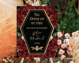 Gothic Wedding Welcome Sign| Til Death Wedding Sign| Coffin Wedding Welcome Sign| Moody Roses Welcome Sign