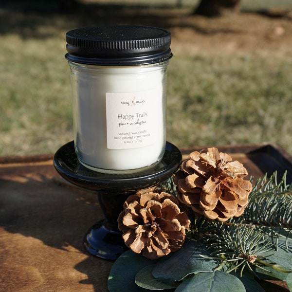 HAPPY TRAILS, Hand Poured Candle, Pine, Patchouli, Eucalyptus, Coconut Wax Candle, Eco Friendly, 6 oz, Glass Jar, Hiker Candle