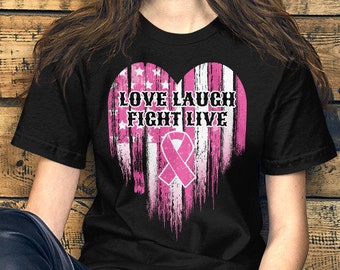 Breast Cancer T-Shirt | Love Laugh Fight Live | Distressed American Flag Heart Pink Awareness Ribbon | Sizes S M L XL 2XL 3XL 4XL 5XL Tee