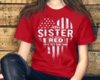 Red Friday T-Shirt Proud Sister Brother Customizable We Wear Red American Flag Heart Matching Military Family Tee Shirt | Baby to Adult 5XL