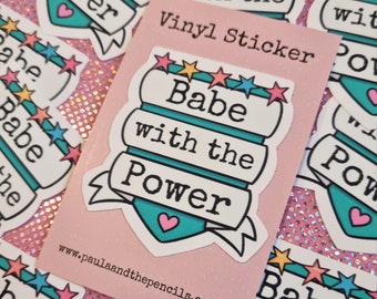 Babe With The Power Vinyl Sticker - Labyrinth Movie - Jareth - Goblin King - Dance Magic - David Bowie - Feminism Gift - Nerd Gift - Fantasy