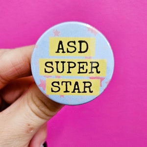 ASD Superstar Badge - Neuro Diverse - Autistic Spectrum - Asperger's Syndrome - Neurodiversity - ADHD - Acceptance - Hidden Disability