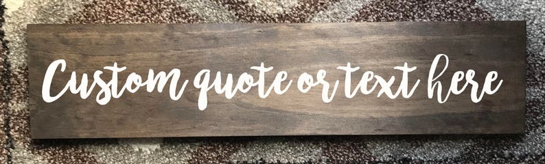 Custom Quotes On Wood / The seller was great with communication and