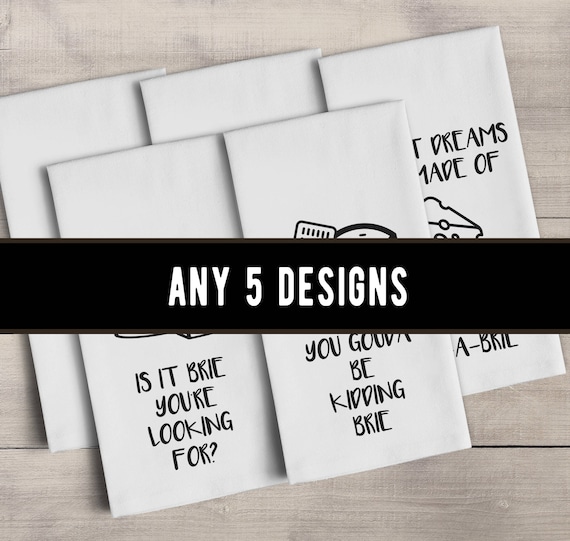 Funny Tea Towels Pun & Song Lyrics Flour Sack Towels Any ...