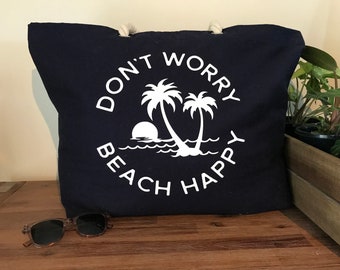 Don't Worry Beach Happy Beach Tote Bag/Beach Bag/Market Bag in a variety of colours