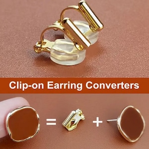 May include: Gold-toned metal clip-on earring converters featuring a cylindrical top bar and a clear silicone cushion pad. The image includes the text Clip-on Earring Converters and a diagram showing a brown stud earring plus a converter equals a clip-on.