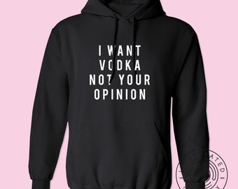I Want Pizza Not Your Opinion Adult Hooded Sweatshirt