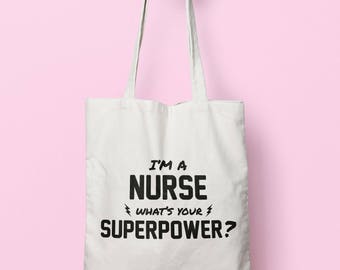 Im a Nurse Whats Your Superpower Tote Shopping /& Gym /& Beach Bag 42cm X 38cm with Handles By Valentine Herty