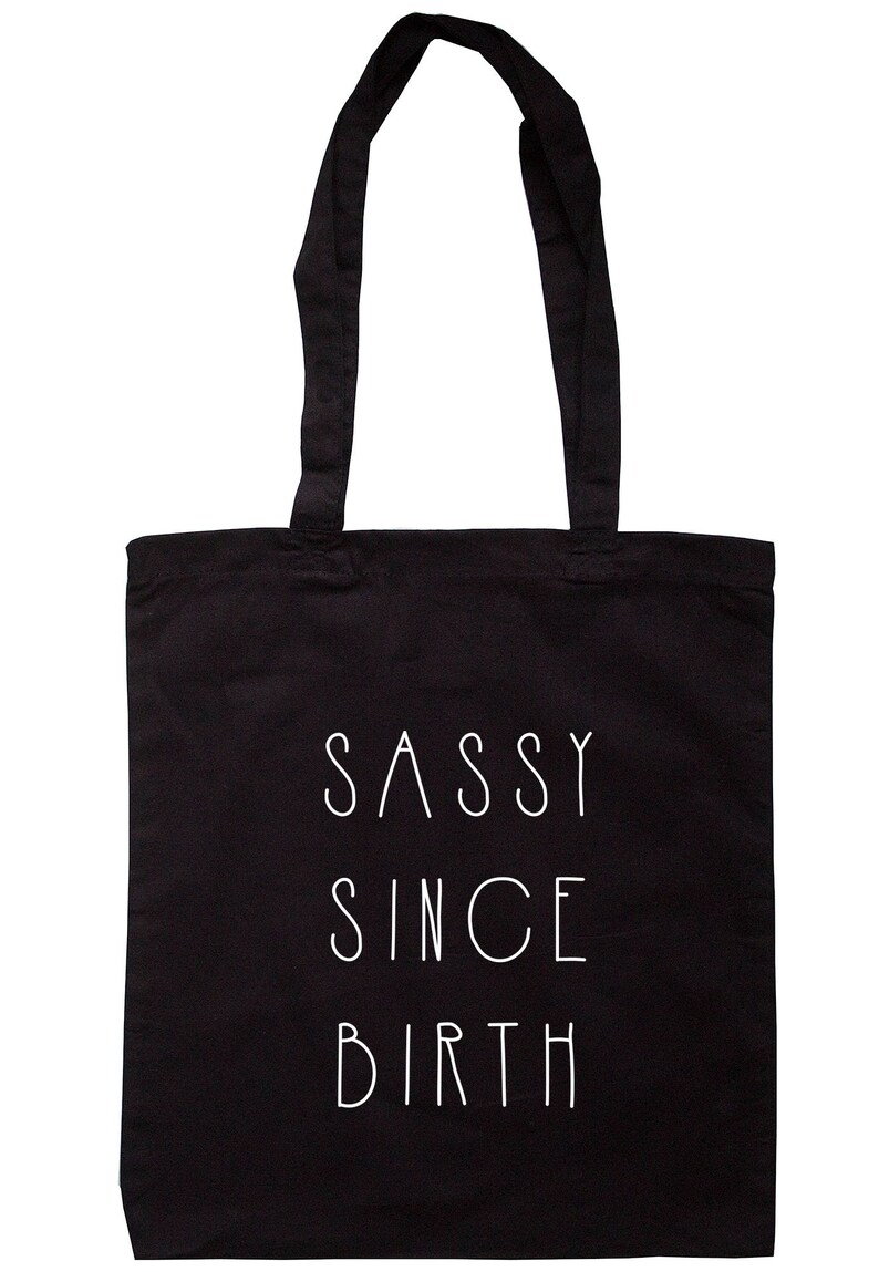Sassy Since Birth Tote Bag Long Handles TB00574