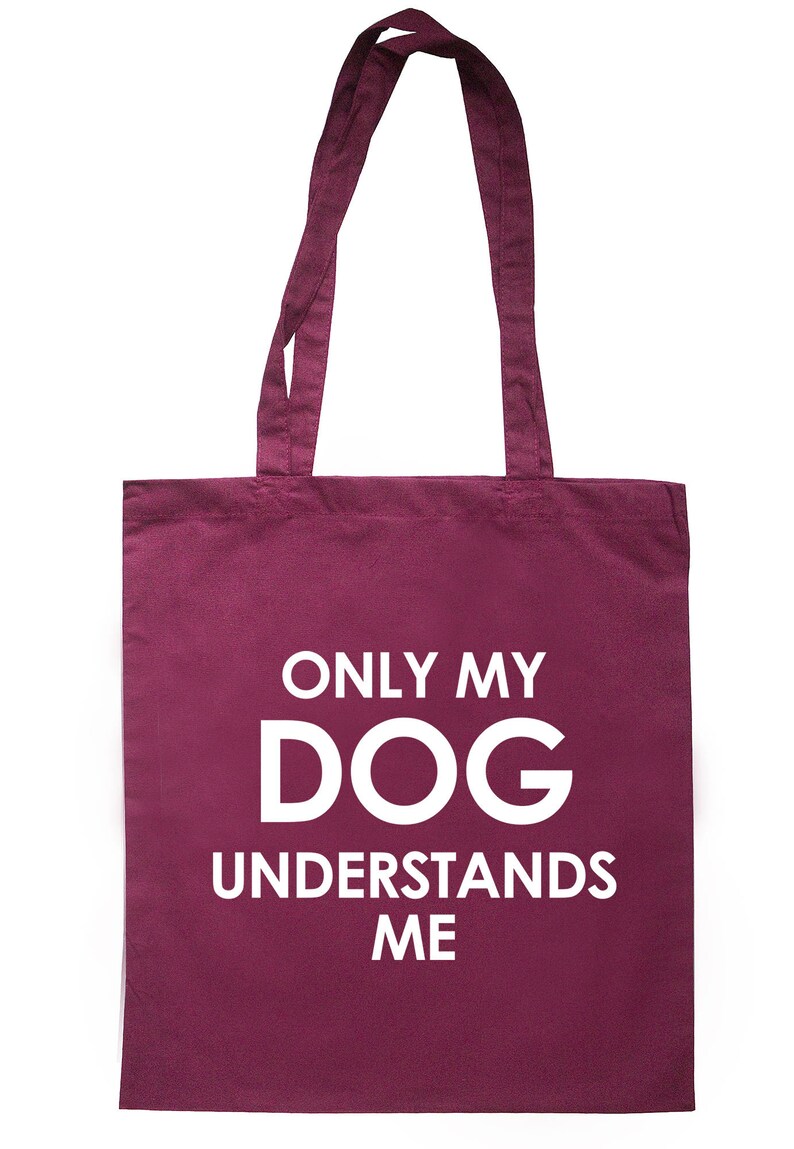 Only My Dog Understands Me Tote Bag Long Handles TB1338