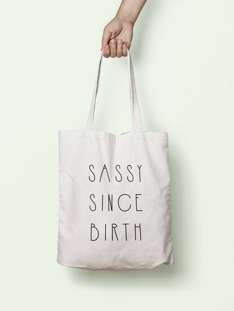 Sassy Since Birth Tote Bag Long Handles TB00574