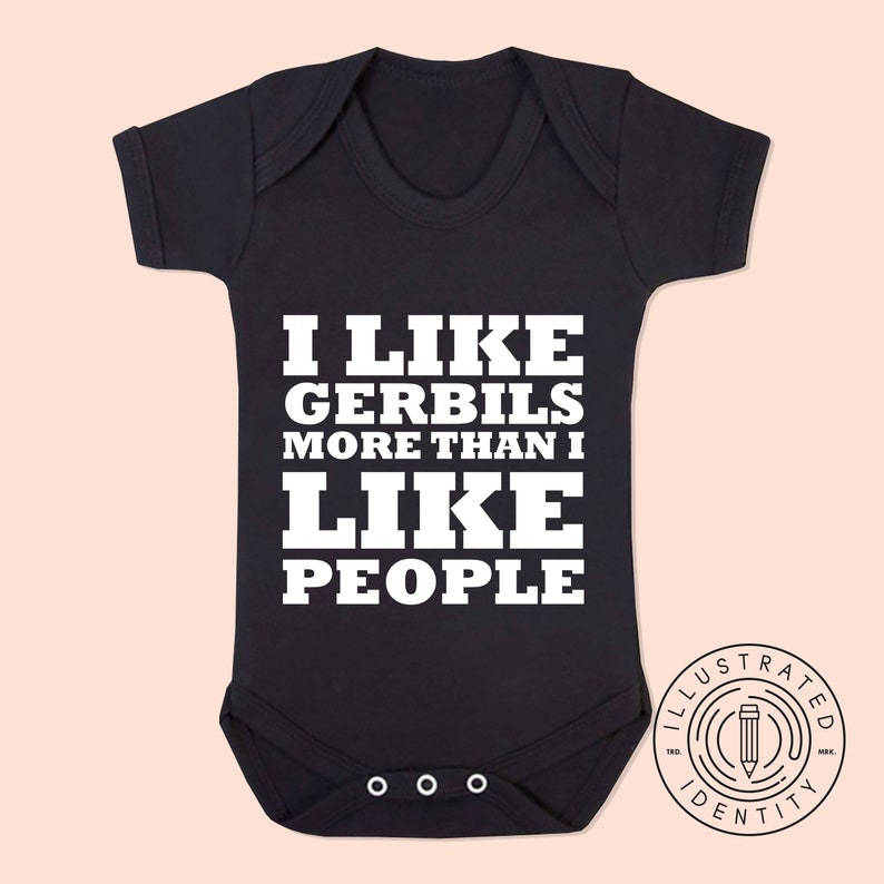 K0652 I Like Gerbils More Than I Like People baby vest babygrow also available in matching adults and childrens sizes