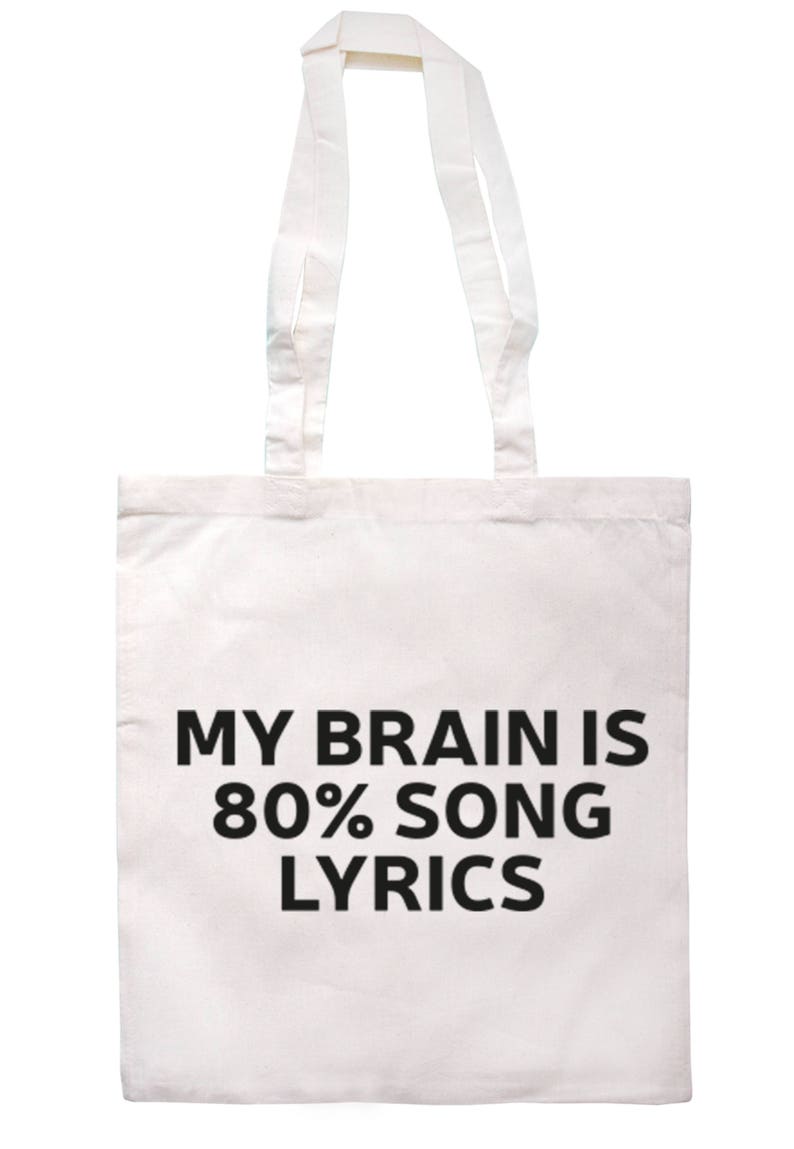 My Brain Is 80% Song Lyrics Tote Bag Long Handles TB0075 image 5