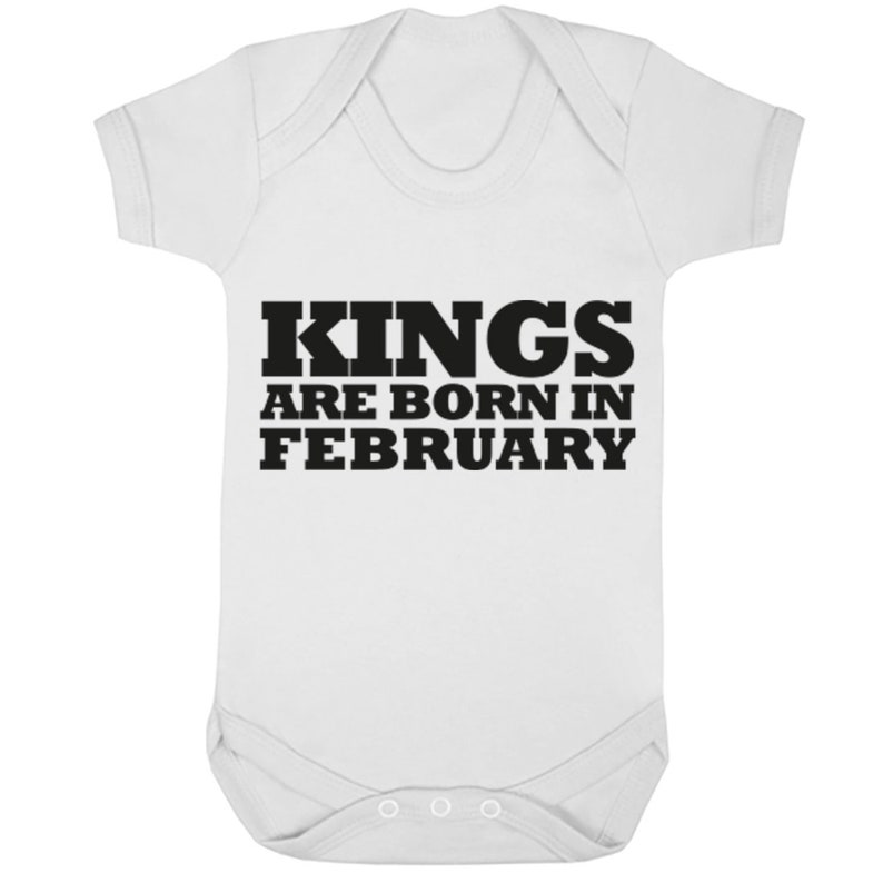 Kings Are Born In February unisex short sleeve baby vest babygrow K1685