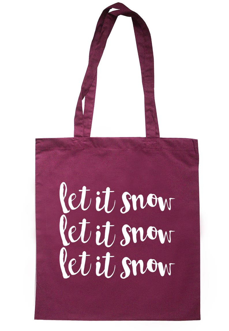 Let It Snow Let It Snow Let It Snow Tote Bag Long Handles TB1142