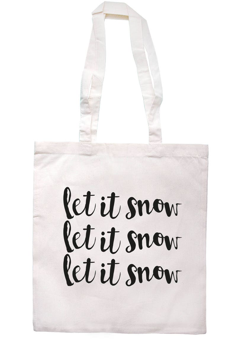 Let It Snow Let It Snow Let It Snow Tote Bag Long Handles TB1142