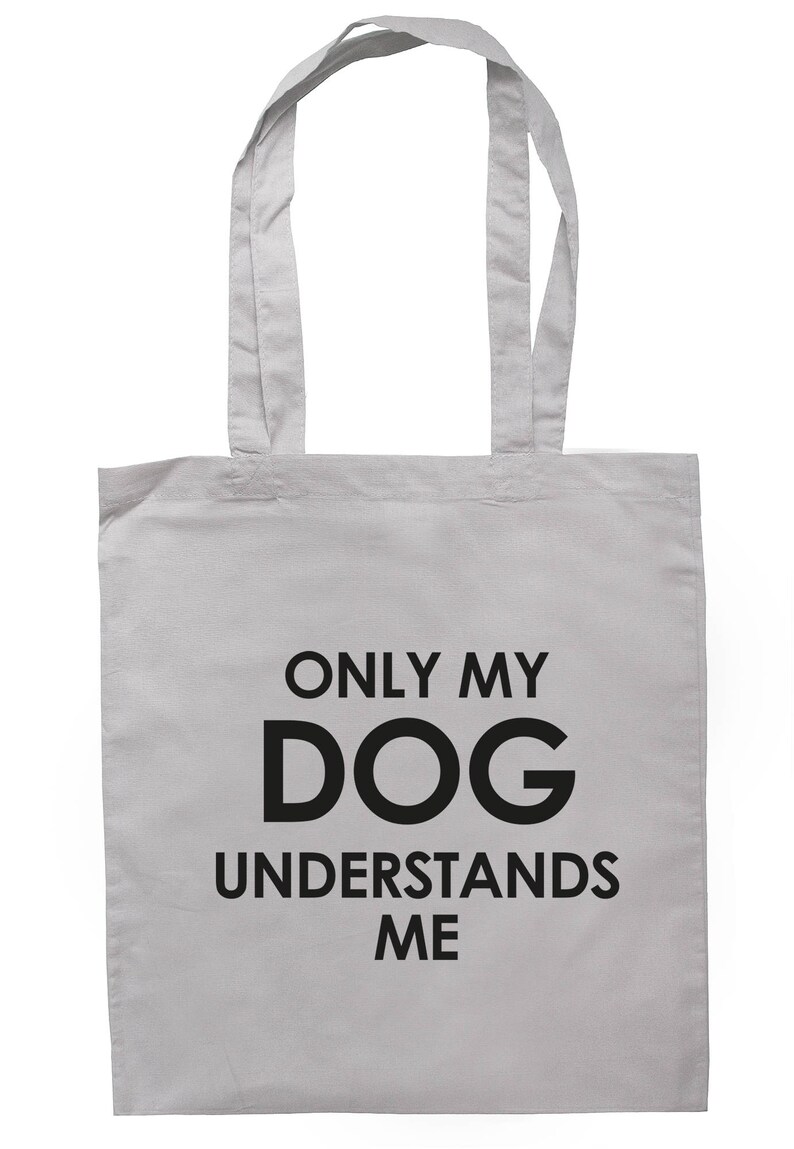 Only My Dog Understands Me Tote Bag Long Handles TB1338
