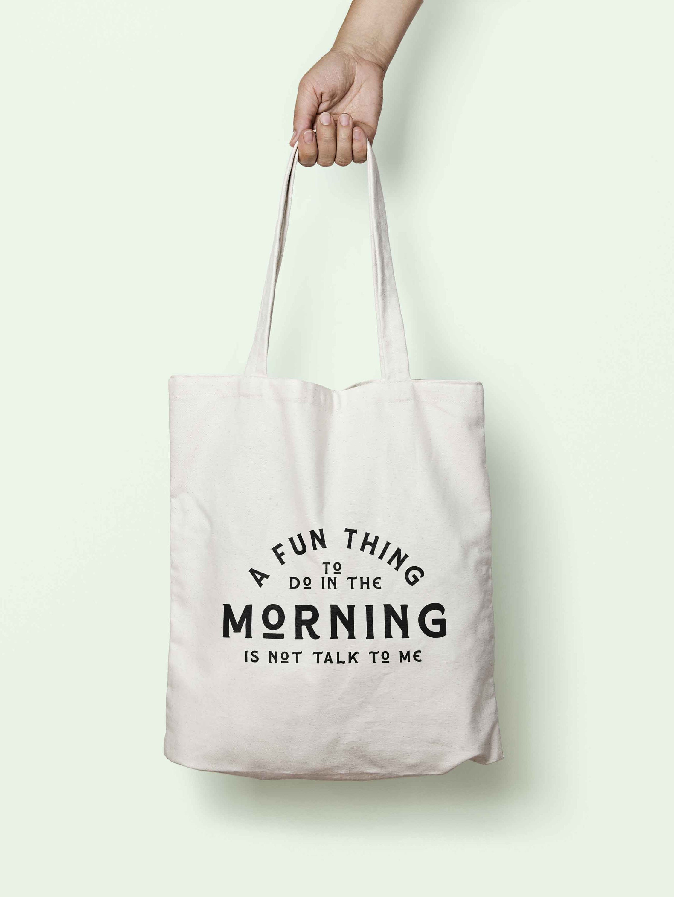 Op en neer gaan Afsnijden Bestuiver A Fun Thing to Do in the Morning is Not Talk to Me Tote Bag - Etsy