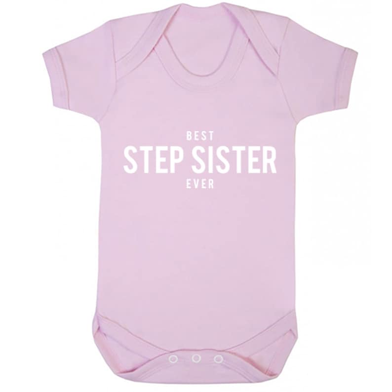 Best Step Sister Ever unisex short sleeve baby vest babygrow K1469