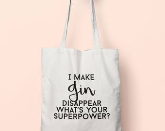 I Make Gin Disappear What's Your Superpower? Tote Bag Long Handles TB1359