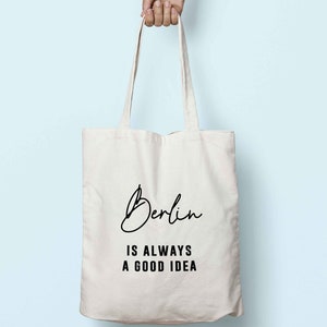 Berlin Is Always A Good Idea Tote Bag Long Handles A0155