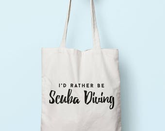 I'd Rather Be Scuba Diving Tote Bag Long Handles TB0167