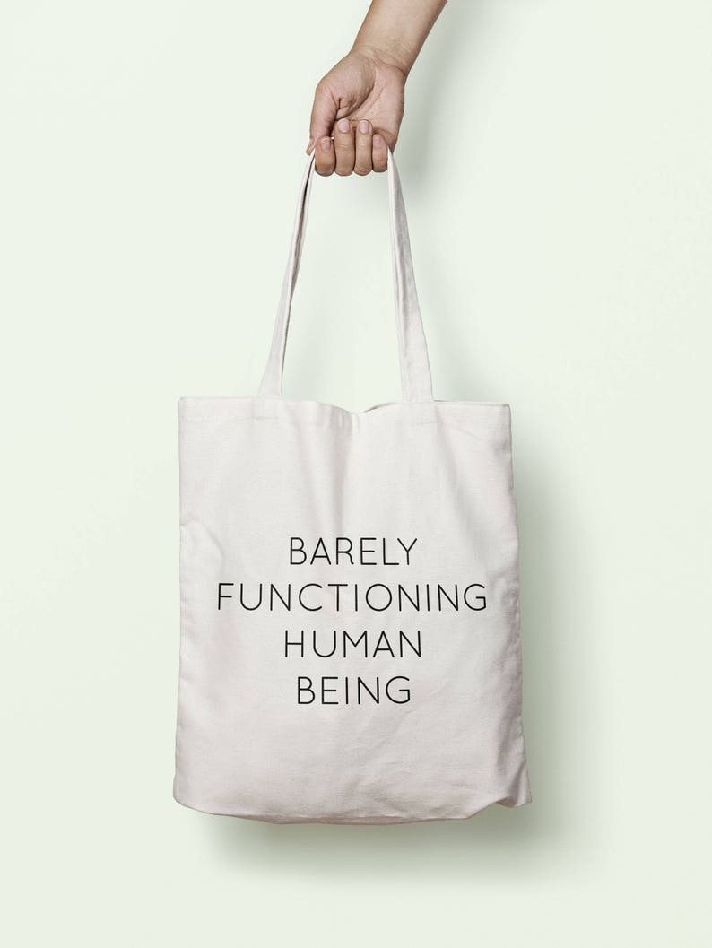 Barely Functioning Human Tote Bag Long Handles TB1804