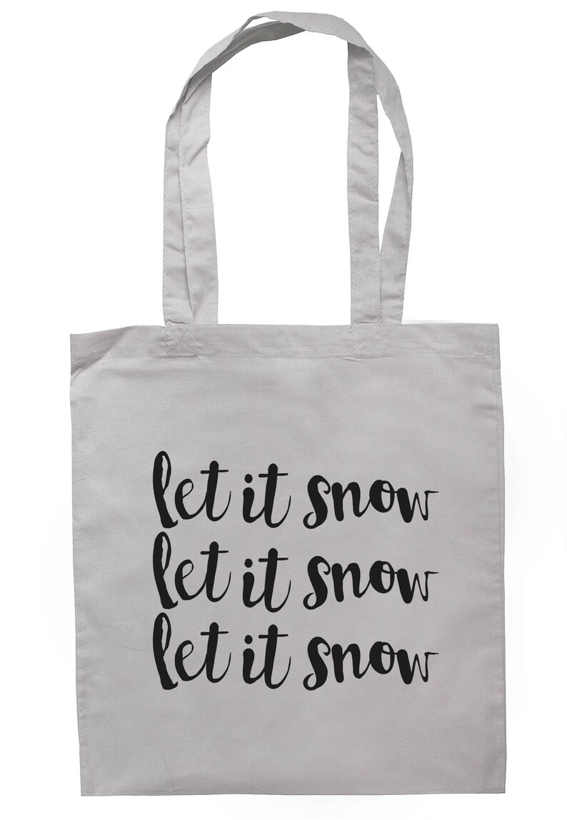 Let It Snow Let It Snow Let It Snow Tote Bag Long Handles TB1142