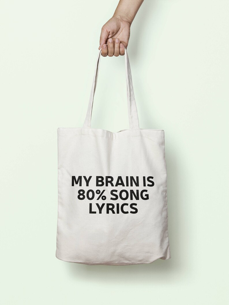 My Brain Is 80% Song Lyrics Tote Bag Long Handles TB0075 image 1