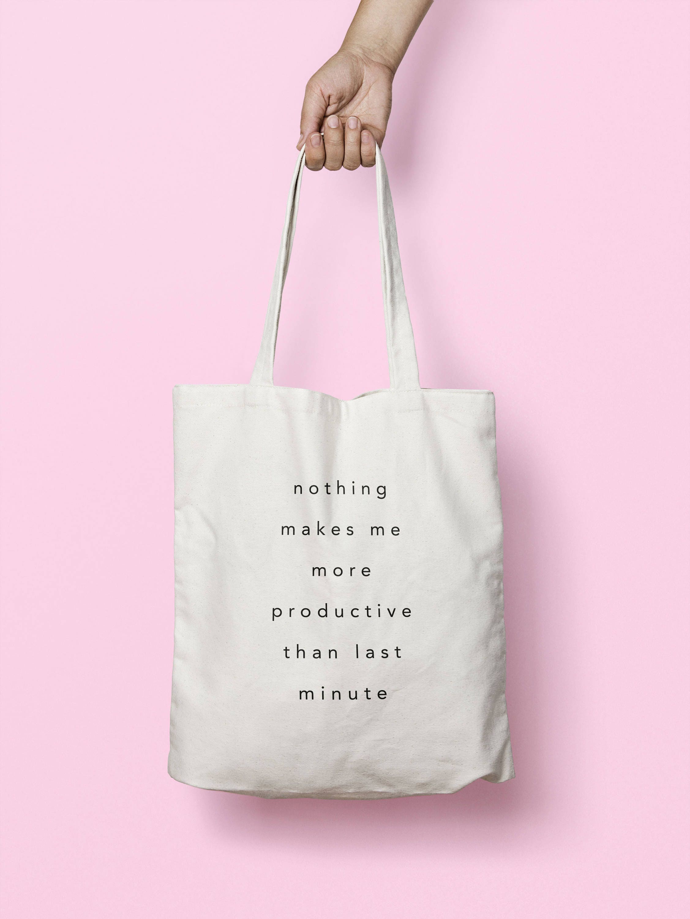 Nothing Makes Me More Productive Than Last Minute Tote Bag | Etsy
