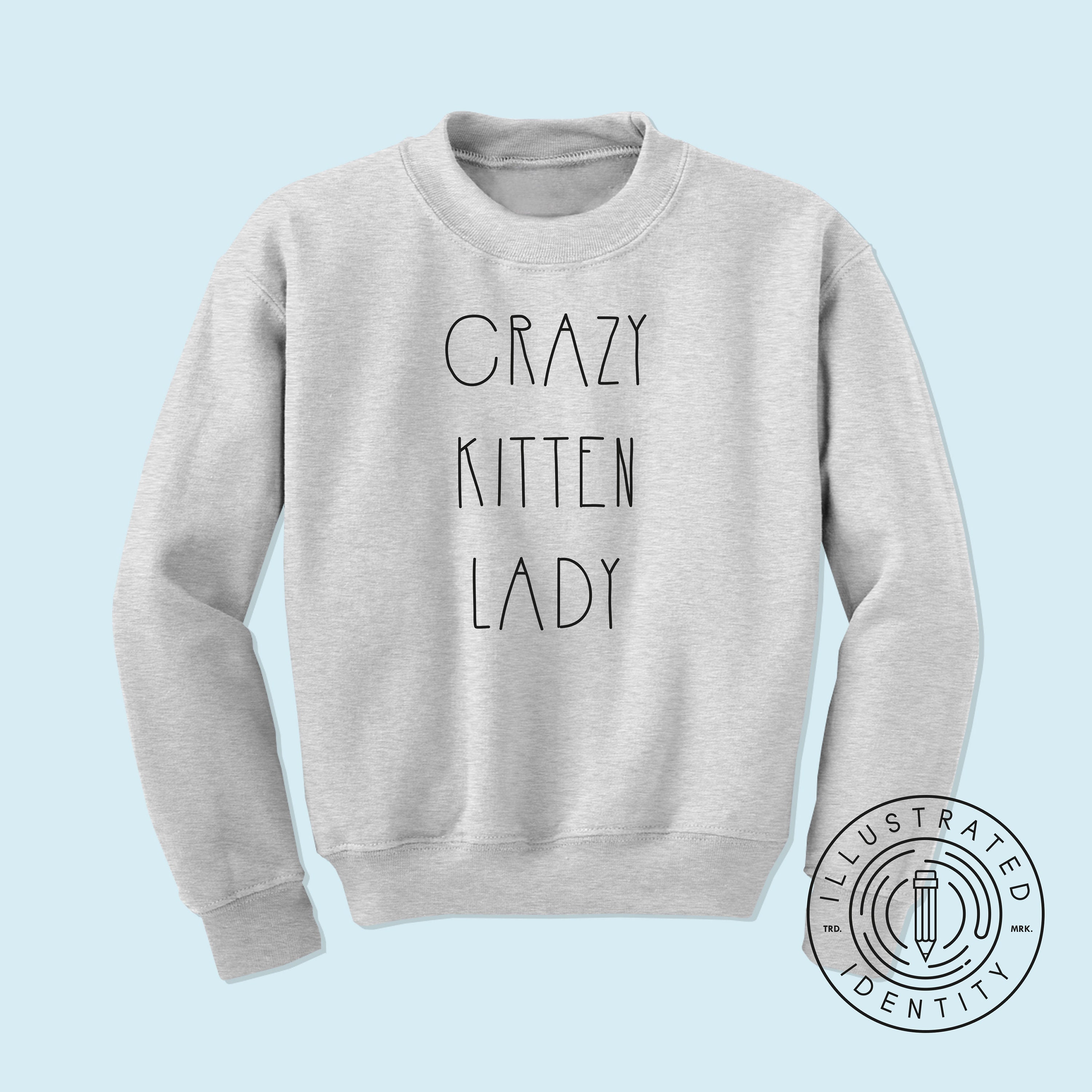Kitten lady best sale sweatshirt