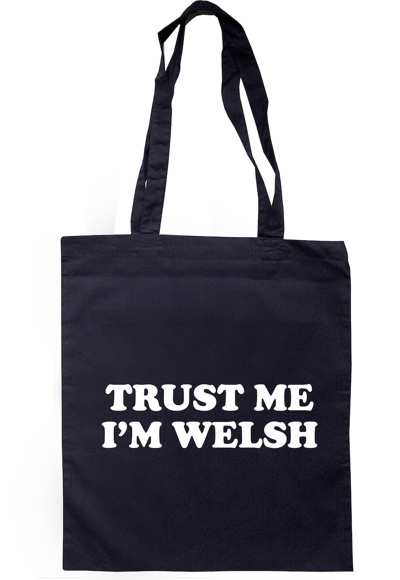 Trust Me I/'m Welsh Tote Bag Long Handles TB1795