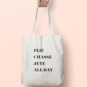 Plie Chasse Jete All Day Ballet Terms Tote Bag Long Handles TB0131