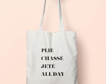 Plie Chasse Jete All Day Ballet Terms Tote Bag Long Handles TB0131