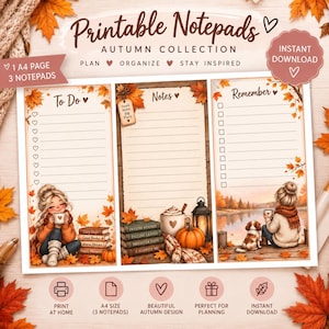 May include: A printable notepad set featuring an autumn theme with three sections titled To Do, Notes, and Remember. The design includes illustrations of a person with a mug, a dog, pumpkins, books, and fall leaves. Text includes Printable Notepads, Autumn Collection, Plan, Organize, Stay Inspired, and 1 A4 Page 3 Notepads.