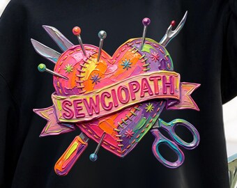 Sewciopath Png, funny sewing png, quilt sublimation, Sublimation Digital Design, Digital Download