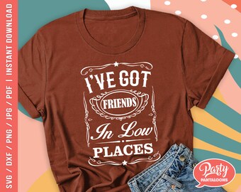 Free Free 287 I Got Friends In Low Places Svg SVG PNG EPS DXF File
