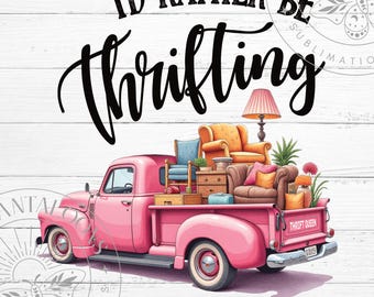 I'd Rather be Thrifting Png, Antique Thrifting Sublimation Design, Flea Market Hunting Digital Design, Garage Sale Png, Junk Queen Png