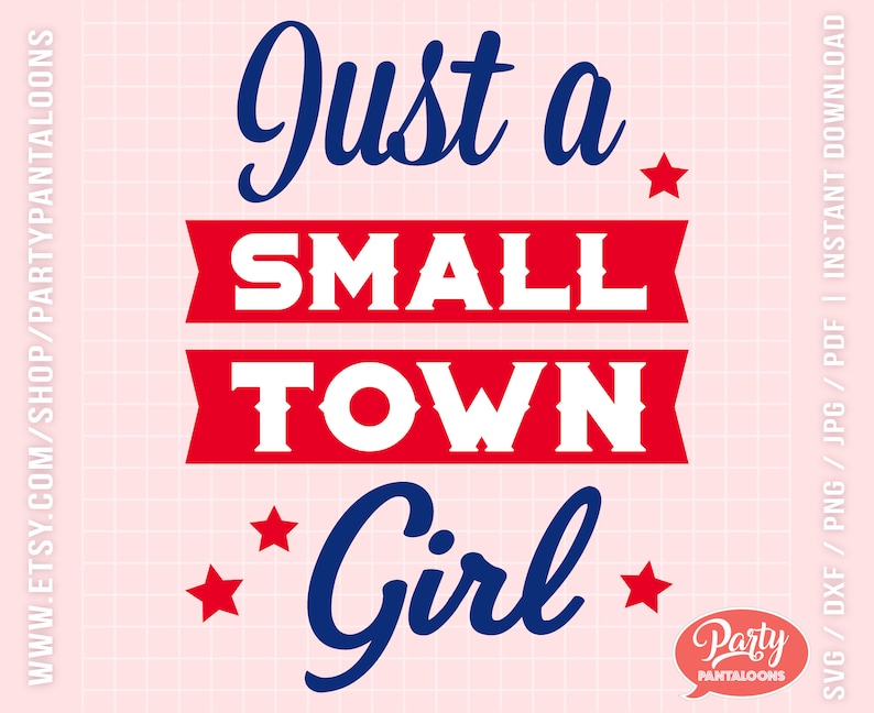 Just a Small Town Girl SVG. Movie quotes and sayings SVG. Etsy