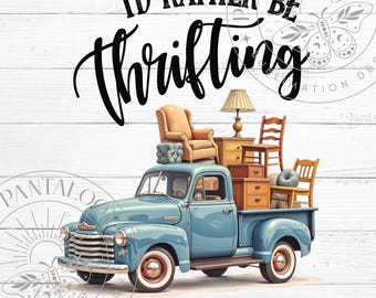 I'd Rather be Thrifting Png, Antique Thrifting Sublimation Design, Flea Market Hunting Digital Design, Garage Sale Png, Junk Queen Png