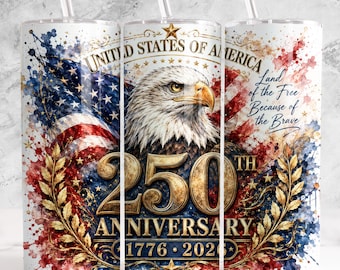 American 250th Anniversary Tumbler Wrap PNG, Celebrate 250th 4th of July Patriotic 1776–2026 Sublimation 20oz Digital Download