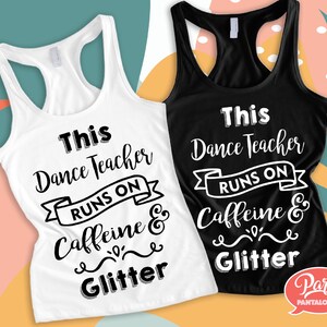 This dance teacher runs on caffeine & glitter SVG. Perfect for dance teachers gifts, scrapbook, mugs, poster, wall art, t-shirt, tote bags.