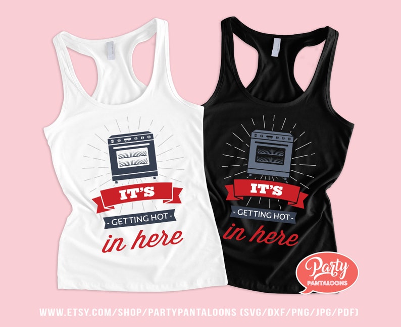 Funny decor It/'s getting hot in here Funny kitchen art for the home baker /& DIY-er iron on vinyl posters. t-shirt design card making