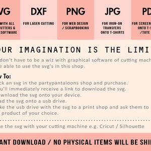 May include: A digital art file advertisement with text in a pink and white color scheme. The image lists file types: SVG, DXF, PNG, JPG, and PDF. Text includes "Your Imagination Is The Limit!" and instructions for use, emphasizing instant download.