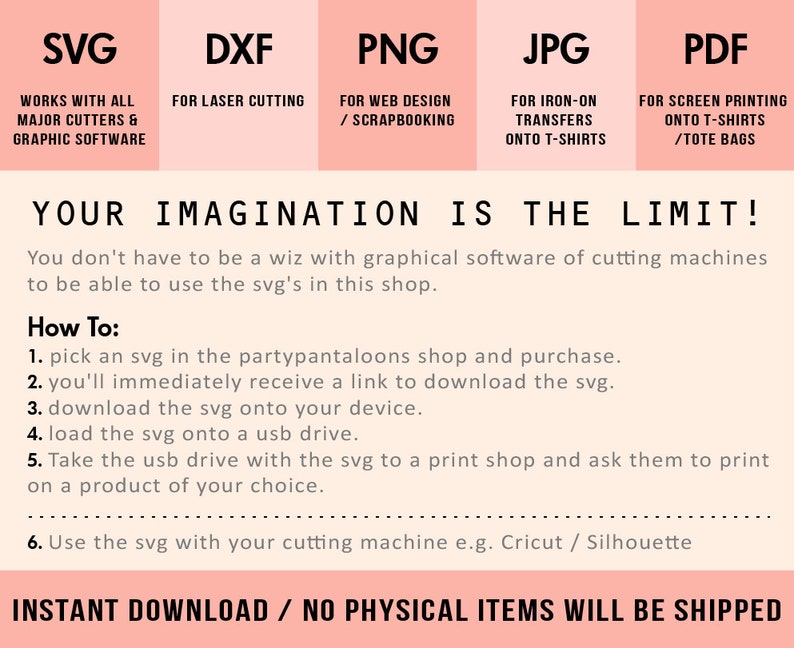 May include: A digital art file advertisement with text in a pink and white color scheme. The image lists file types: SVG, DXF, PNG, JPG, and PDF. Text includes "Your Imagination Is The Limit!" and instructions for use, emphasizing instant download.