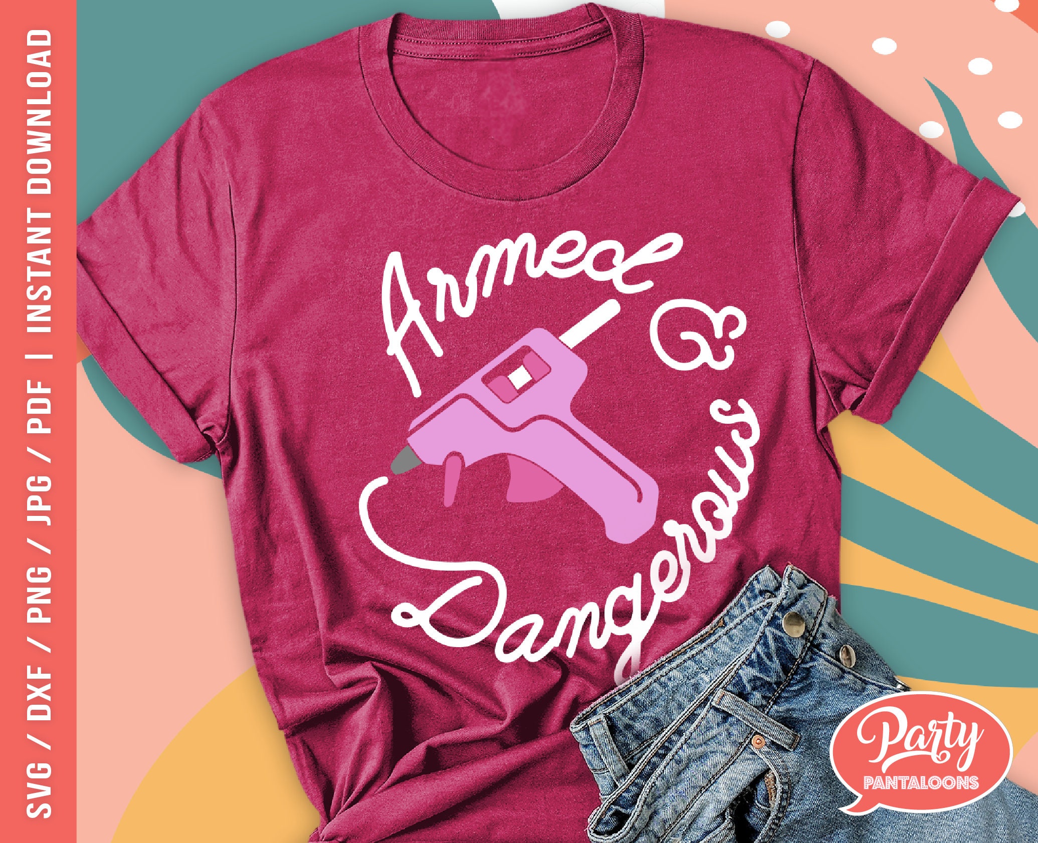 Download Armed And Dangerous Funny Crafting Quote Svg Etsy