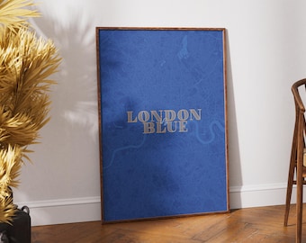 London Is Blue Football Print: Chelsea Fan Gift, Minimalist London Map (Digital Download)