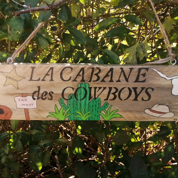 Pancarte de jardin, pancarte cowboy, pancarte extérieure, pancarte pour décoration de cabane, cabane enfants, thème cowboys