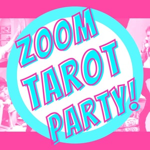 Lecturas de tarot virtuales en video en vivo por Zoom Tarot Party con amigos ¡También cartas de Lenormand y Oracle!